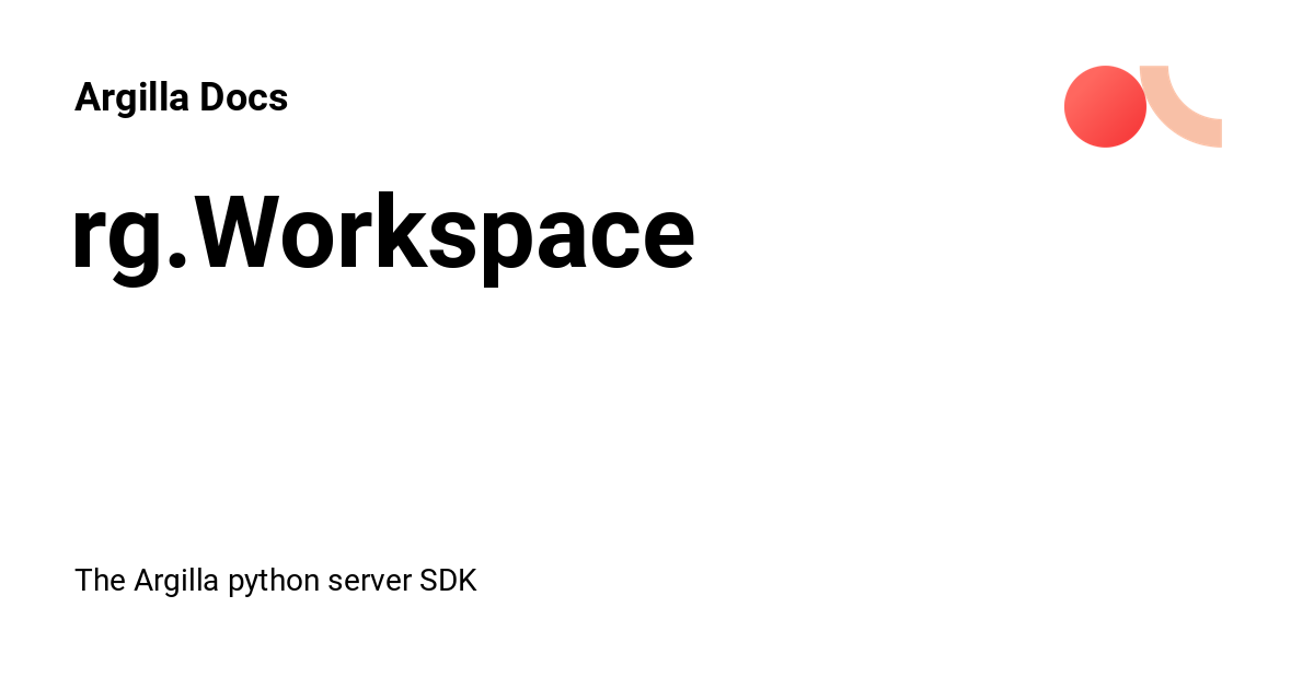 rg.Workspace - Argilla Docs